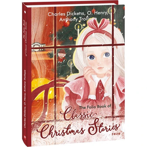 Henry, Dickens, Trollope: The Folio Book of Classic Christmas Stories