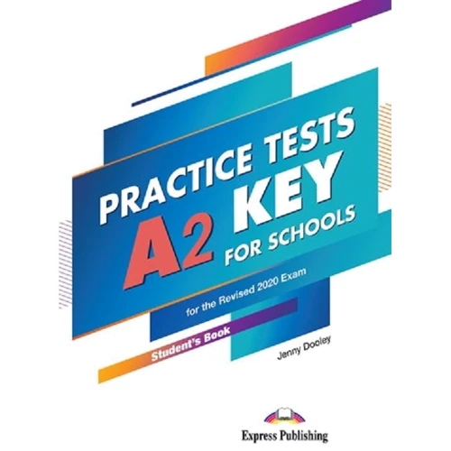 Practice Tests A2 Key for Schools: Student's Book