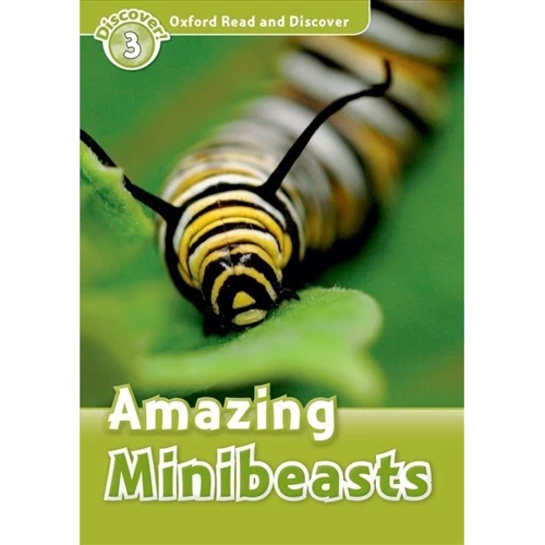 Oxford Read and Discover 3: Amazing Minibeasts