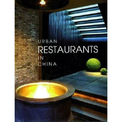 Chen Chi Liang: Urban Restaurants in China