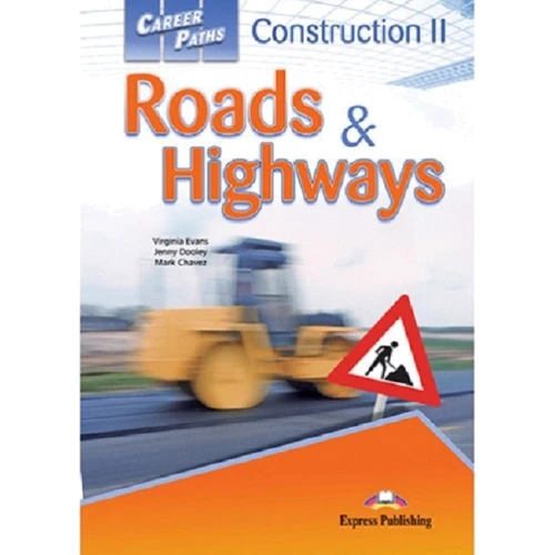 Career Paths: Construction II: Roads & Highways: Student's Book
