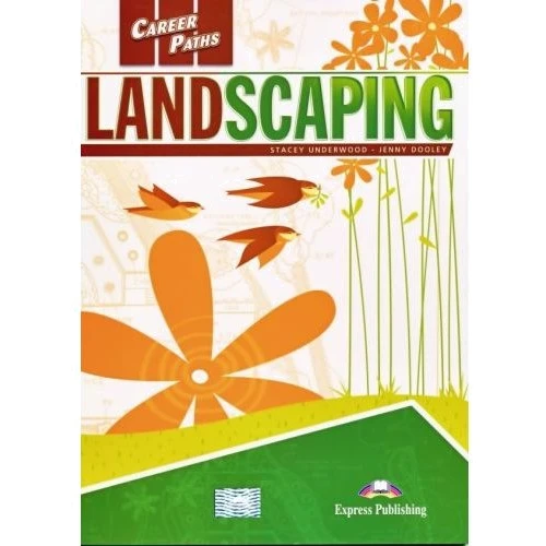 Career Paths: Landskaping: Student's Book