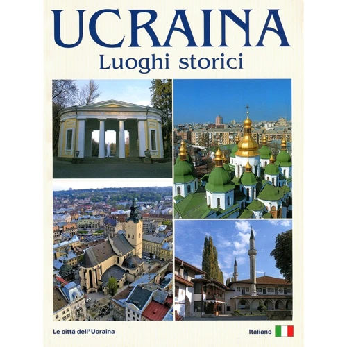 Album fotografico: Ucraina. Luoghi storici / Фотоальбом. Украина. Исторические места (итальянский)