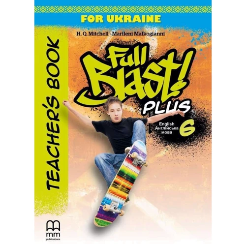 Full Blast Plus for Ukraine НУШ 6: Teacher's Book