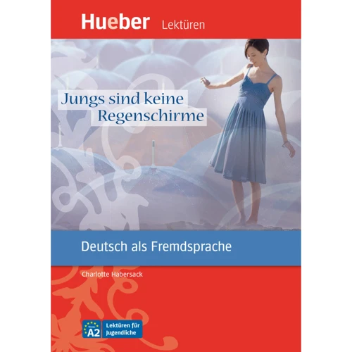 Lektüren für Jugendliche A2: Jungs sind keine Regenschirme mit Audios
