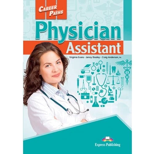 Career Paths: Physician Assistant: Student's Book