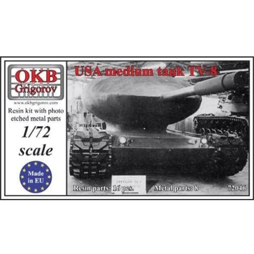 Модель OKB Grigorov Американский средний танк TV-8 (OKB-V72046)