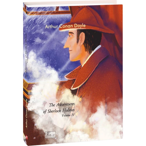 Arthur Conan Doyle: The Adventures of Sherlock Holmes. Volume IV