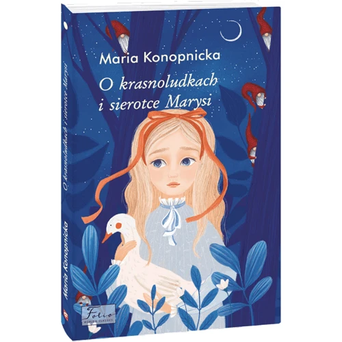 Maria Konopnicka: O krasnoludkach i sierotce Marysi фото 7