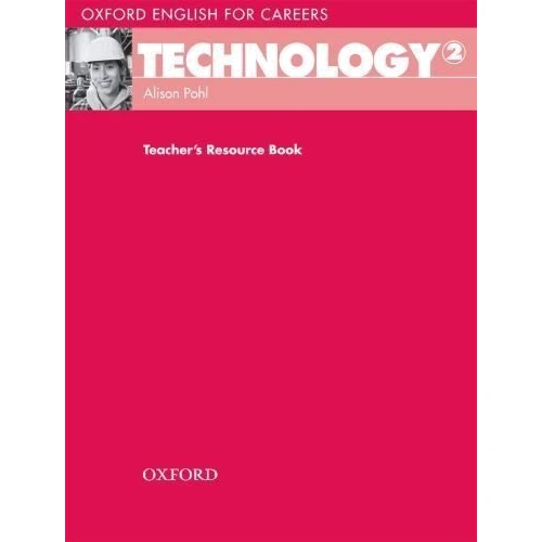 Oxford English for Careers: Technology 2: Teacher's Resource Book