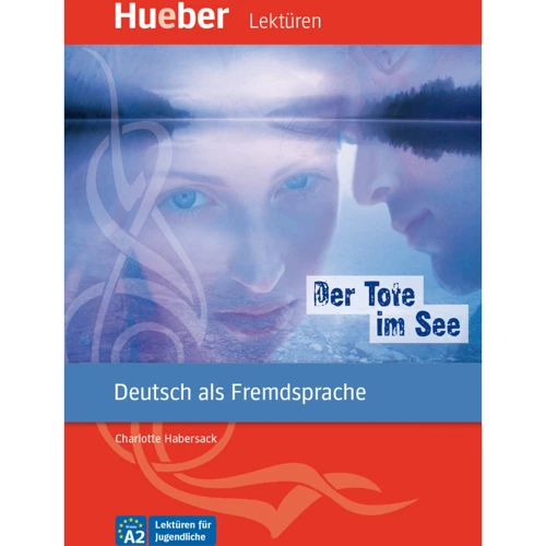 Lektüren für Jugendliche A2: Der Tote im See mit Audios