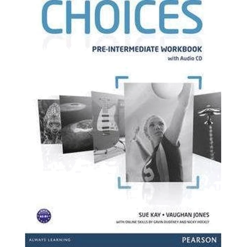 Choices Pre-Intermediate WB + Audio CD (тетрадь для домашних работ с вложенным CD 4901990000)