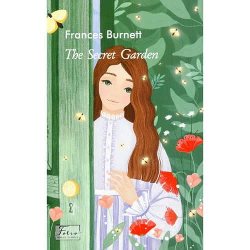 Frances Burnett: The Secret Garden
