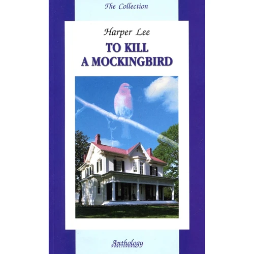 Harper Lee: To Kill a Mockingbird