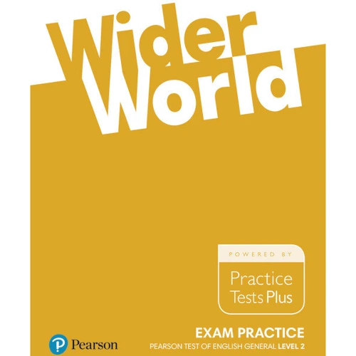 Wider World 2 (B1) Exam Practice Pearson Tests of English General