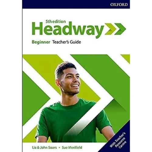 New Headway 5th Edition Beginner: Teacher's Guide with Teacher's Resource Center