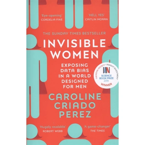 Caroline Criado Perez: Invisible Women