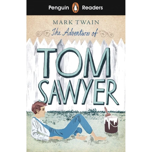 Mark Twain: The Adventures of Tom Sawyer. Penguin Readers 2