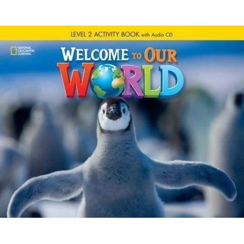 Welcome to Our World 2: Activity Book with Audio CD