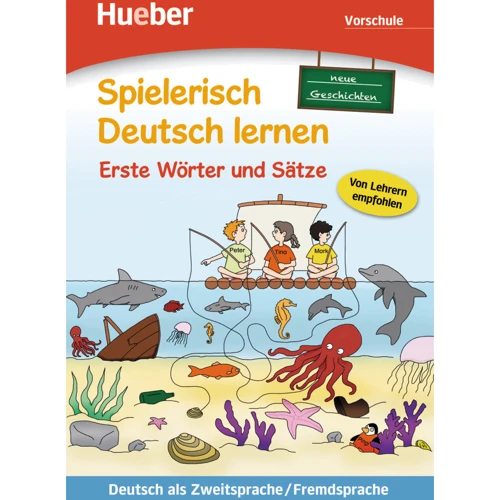 Spielerisch Deutsch lernen Vorschule: Erste Wörter und Sätze - neue Geschichten