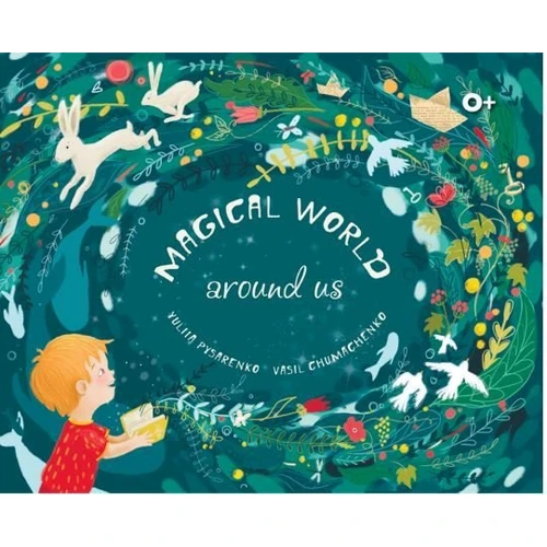 Юлія Писаренко, Василь Чумаченко: Чарівний світ - поруч / Magical world around us: Производитель Коло