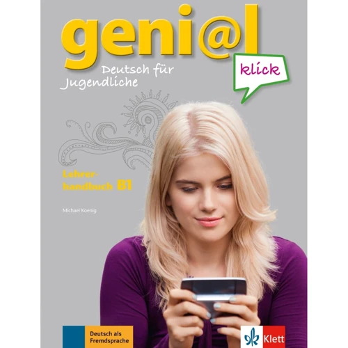 geni@l klick B1: Lehrerhandbuch mit integriertem Kursbuch
