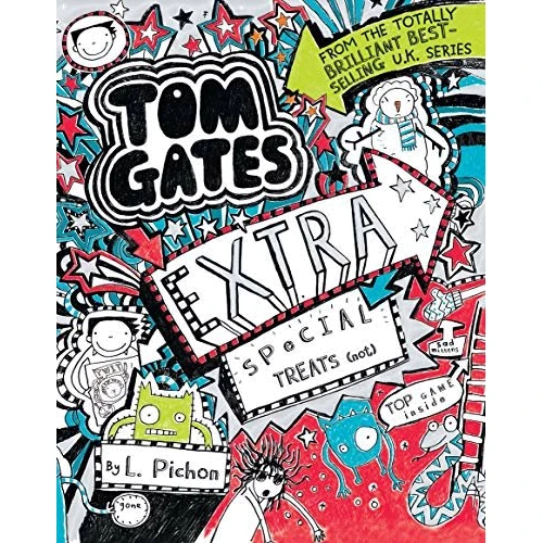 Liz Pichon: Tom Gates 6. Extra Special Treats