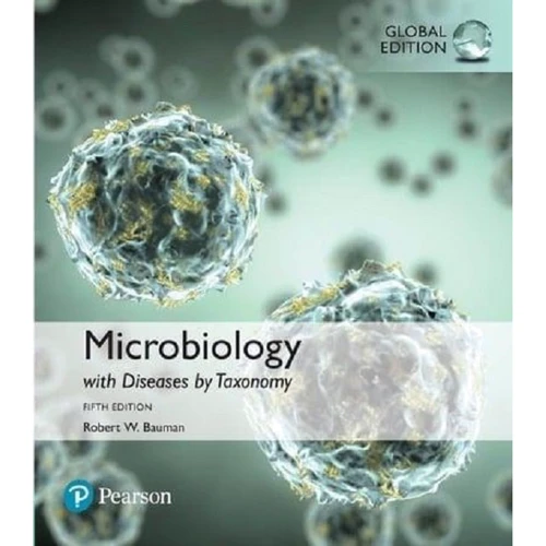 Microbiology with Diseases by Taxonomy, Global Edition (ABE)