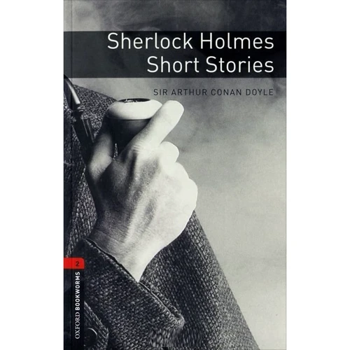 Bookworms 2: Arthur Conan-Doyle: Sherlock Holmes. Short Stories