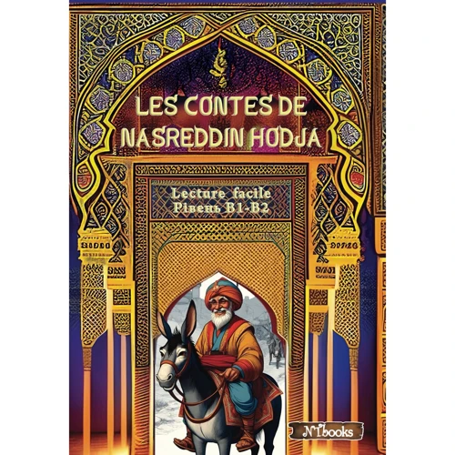 Les contes de Nasreddin Hodja. Книга для читання французькою мовою. Рівні В1-В2