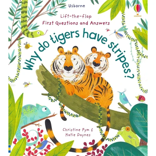 Lift-the-Flap First Questions and Answers Why Do Tigers Have Stripes? / Чому у тигрів є смуги?