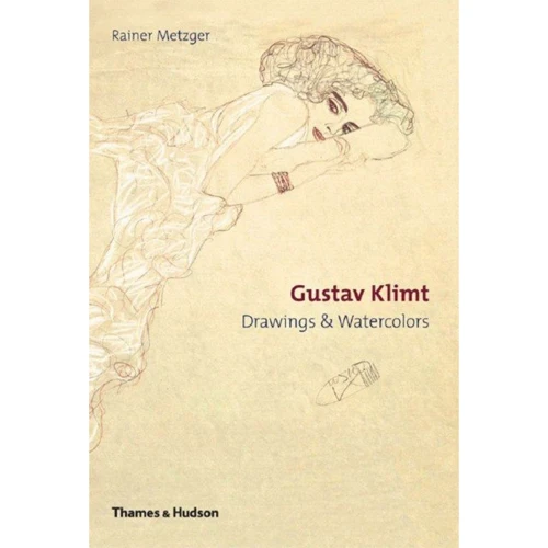 Rainer Metzger: Gustav Klimt. Drawings and Watercolours