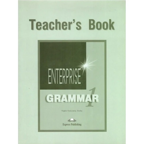 Enterprise 1: Grammar Teacher's Book