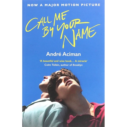 Andre Aciman: Call Me By Your Name