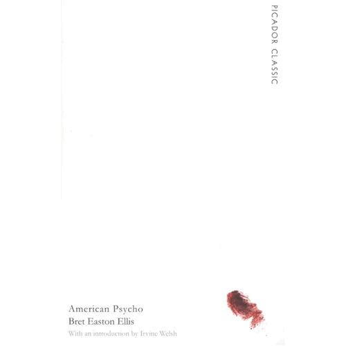 Bret Easton Ellis: American Psycho