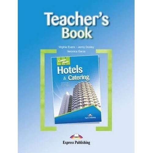 Career Paths: Hotels & Catering: Teacher's Book