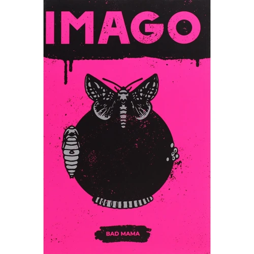 Bad Mama: Imago