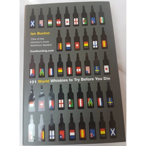 Ian Buxton: 101 World Whiskies to Try Before You Die: Обложка Твердая