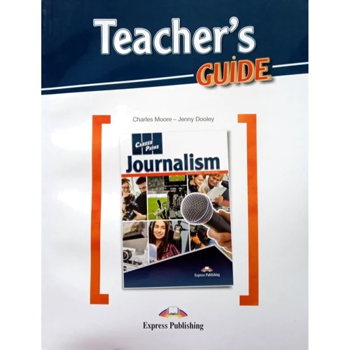 Career Paths: Journalism: Teacher's Guide