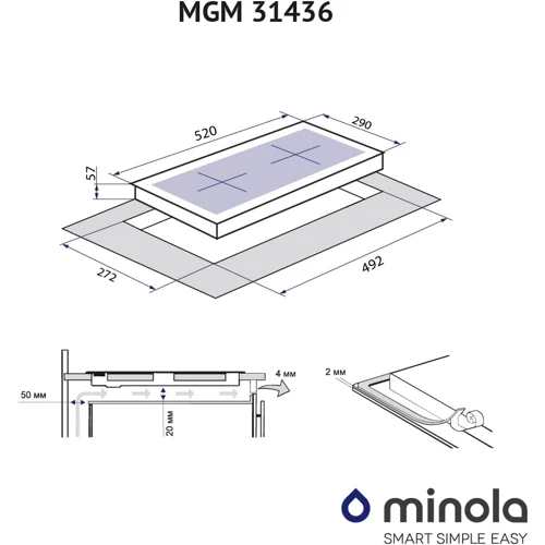 Варочная поверхность Minola MGM 31436 I: Размеры для встраивания 5.7 х 27.2 х 49.2 см (ВхШхГ)
