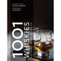 Dominic Roskrow: 1001, Whiskies You Must Try Before You Die