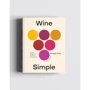 Альдо Сом, Крістін мюльк. Wine Simple: про вино від сомельє СВІТОВОГО класу: Виробник Yakaboo Publishing