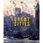 Great Cities: The Stories Behind the World's most Fascinating Places