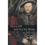Bookworms 2: Janet Hardy-Gould: Henry VIII & his Six Wives