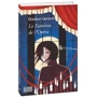Gaston Leroux: Le Fantôme de l’Opéra: Автор Гастон Леру