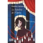 Gaston Leroux: Le Fantôme de l’Opéra
