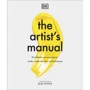 Rob Pepper: The Artist's Manual. The Definitive Art Sourcebook - Media, Materials, Tools, and Techniques