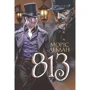 Моріс Леблан: Арсен Люпен. 813