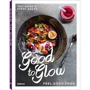 Tali Shine: Good to Glow. Feel-Good Food