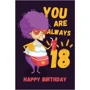 Открытка PAPAdesign "U r always 18"